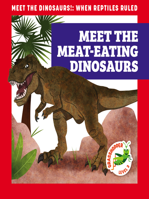 Cover image for Meet the Meat-Eating Dinosaurs